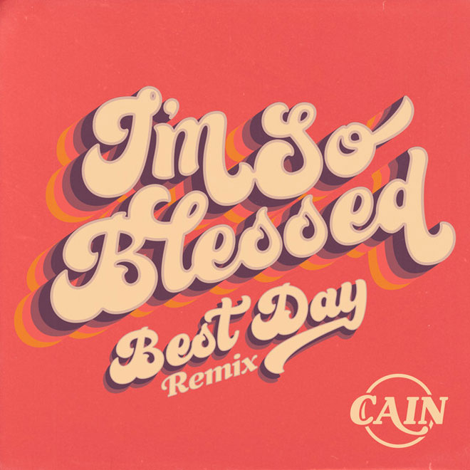 cain imsoblessed