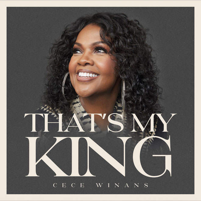 Cece Winans That's My King