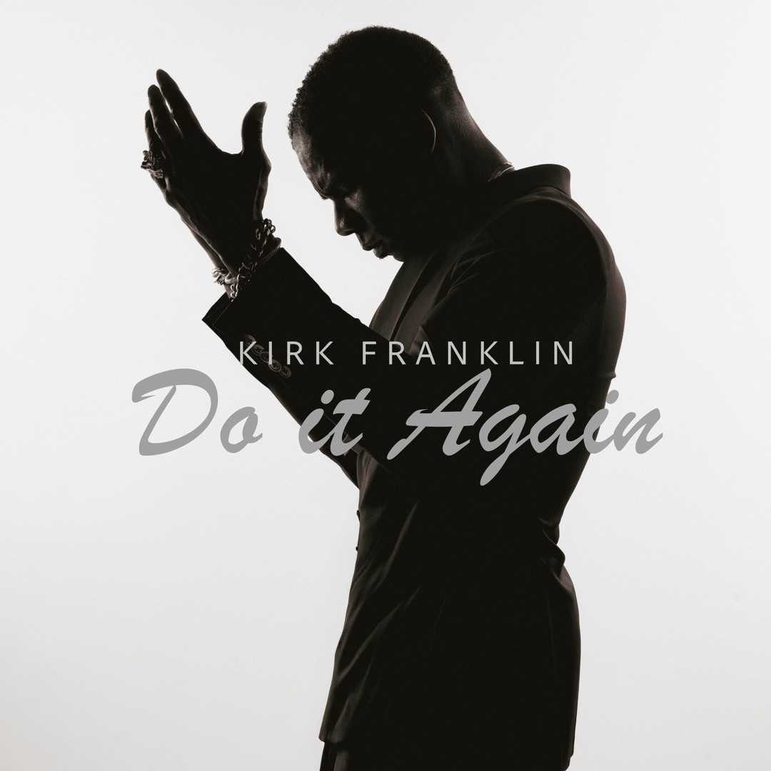 Do It Again Kirk Franklin